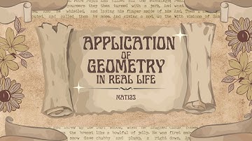 GROUP ASSIGNMENT MAT123 | APPLICATION OF GEOMETRY IN OUR REAL LIFE |