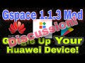 Huawei GMS: Gspace 1.1.3 Mod - Some Important Things To Be Mentioned