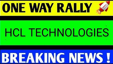 HCL TECHNOLOGIES SHARE LATEST NEWS TODAY,HCL TECH SHARE ANALYSIS,HCL TECH SHARE TARGET,HCL TECH
