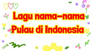 Lagu nama nama pulau di Indonesia