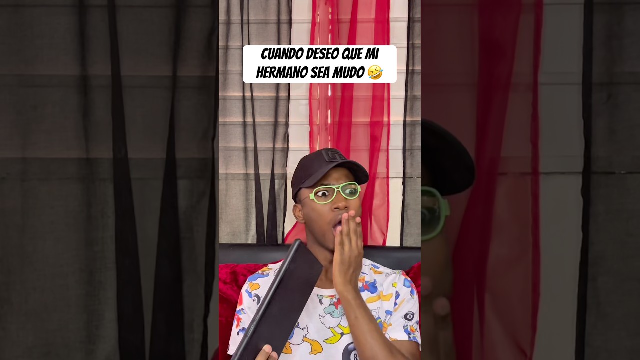 Cuando deseo que mi hermano sea mudo 🤣