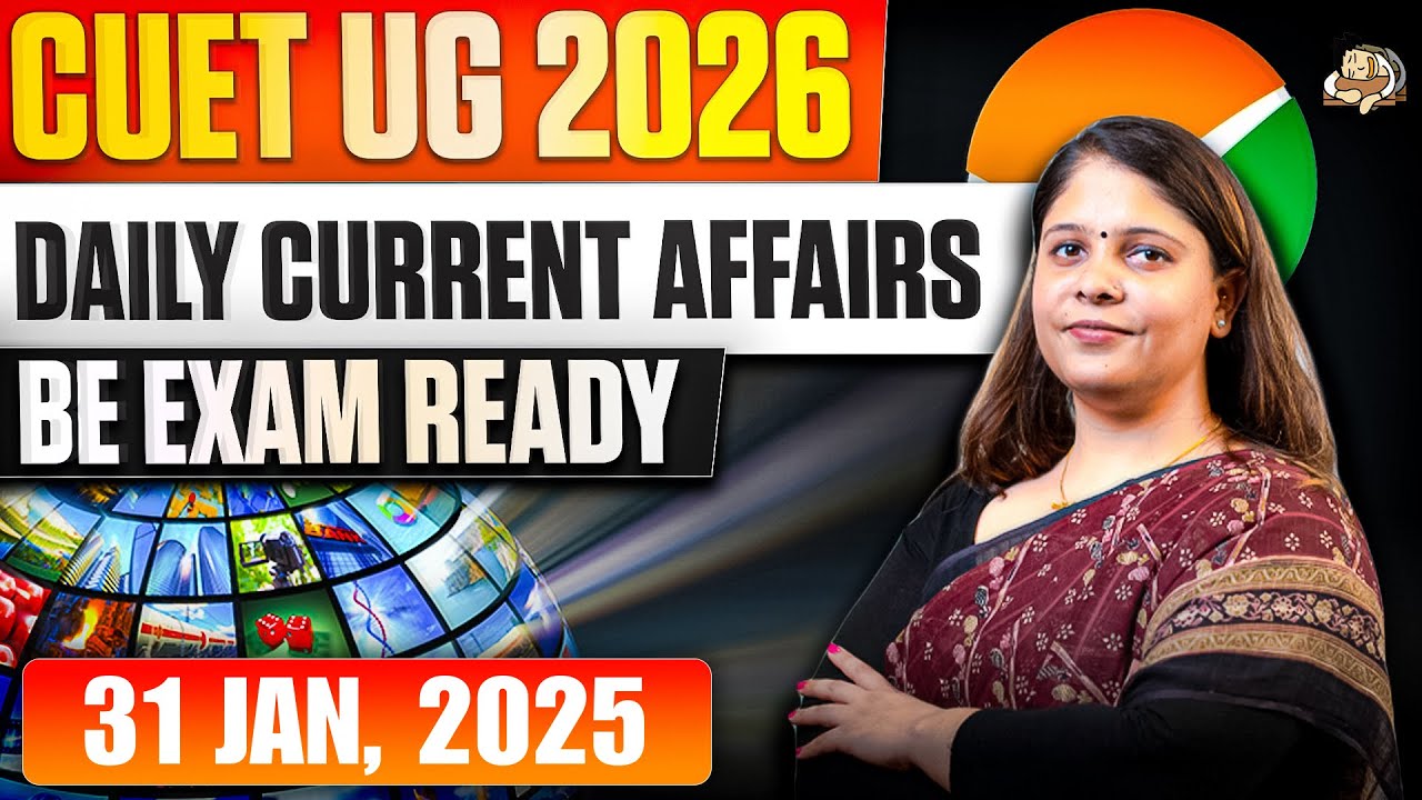 CUET UG 2026 | Daily Current Affairs | Be Exam Ready | Sleepy Classes ...
