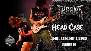 Thorns - Headcase (Live at Diesel Concert Lounge, Detroit Michigan 6/27/26)