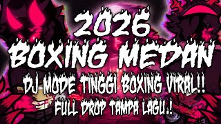 DJ BOXING MEDAN FULL BASS TERBARU 2026 🚀🔥 DJ BOXING MEDAN BECAK TURBO FULL BASS VIRAL