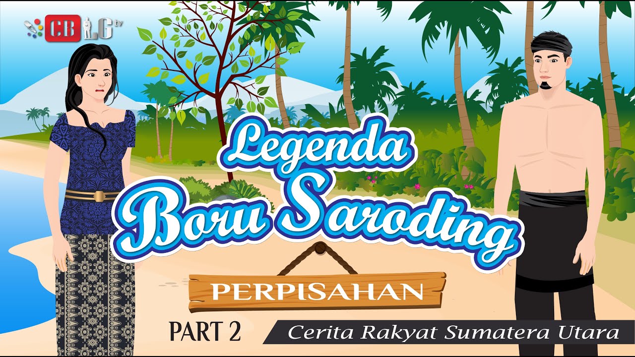 LEGENDA BORU SARODING (PART 2) 