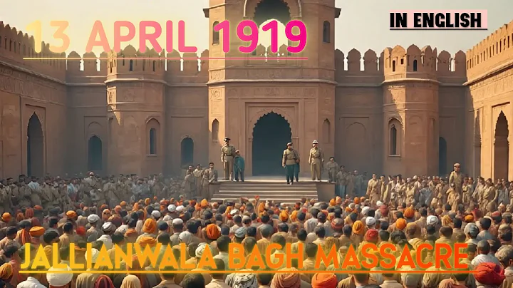 13 April 1919 |Jallianwala Bagh Massacre Story in English