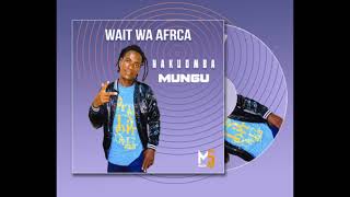 Waiti Wa Africa  Nakuomba Mungu  0745087041 By Mbasha Studio  2024