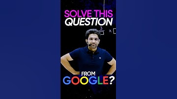 Can You Solve This Problem From Google Test? #bhannatmaths #viralshorts #viral #shorts