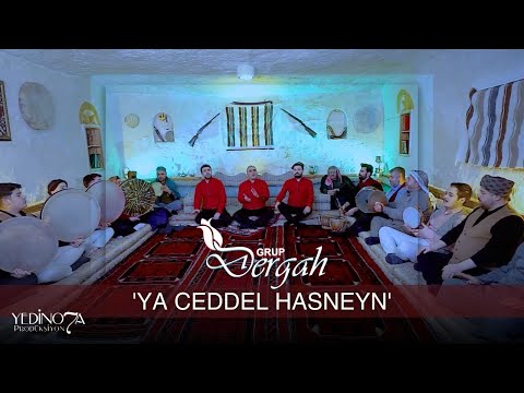 Ya Ceddel Hasneyn - Grup Dergah