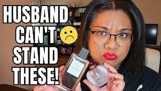 Perfumes my husband can't stand... | Brutally honest opinions