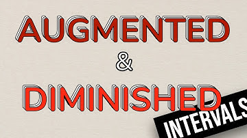 AUGMENTED & DIMINISHED INTERVALS in 3 minutes!