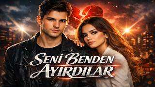 Seni Benden Ayırdılar