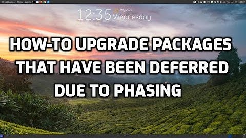 How To Upgrade Packages That Have Been Deferred Due to Phasing