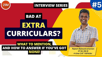 Bad Extra Curricular Section?! | MBA Personal Interview Tips | Ep 5 | 2IIM CAT Prep
