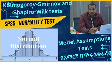 SPSS Normality Test | Model Assumptions Tests (Amharic) በአማርኛ