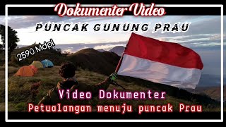 PUNCAK PRAU 2590 MDPL || 'Dokumenter Perjalanan' menuju puncak (Gunung Prau)