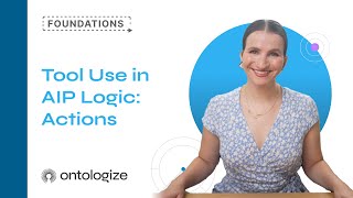 Tool Use in AIP Logic: Actions