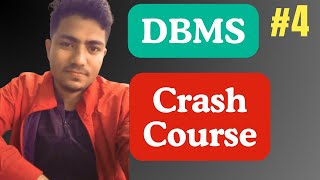 DBMS CRASH COURSE | Part-4 | CSBS
