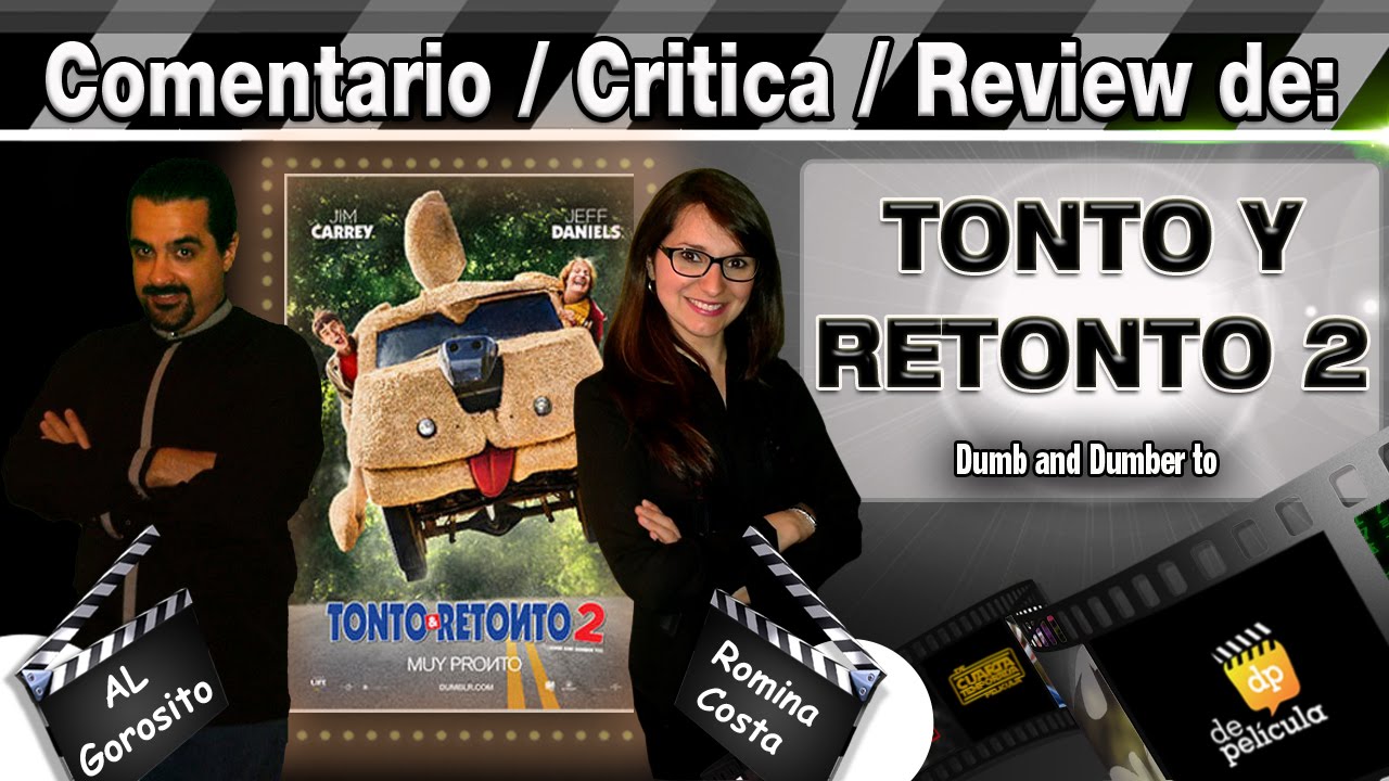 TONTO Y RETONTO 2 / Dumb and Dumber to comentario