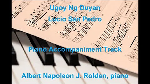 Sa Ugoy Ng Duyan by Lucio San Pedro - Piano Accompaniment Track