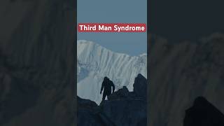 Third Man Syndrome - An Unseen Presence That Appears To Help In Survival Situations