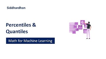 5.2.8. Percentiles and Quantiles | Statistics for Machine Learning | Machine Learning Course