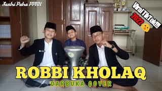 SHOLAWAT ROBBI KHOLAQ - DARBUKA COVER MERDU || Feat Santri Putra PPNH