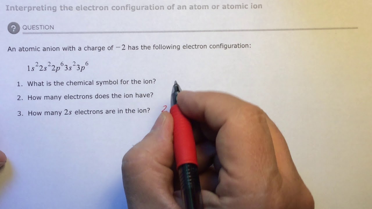 Aleks Interpreting the electron configuration of an atom or atomic ion YouTube