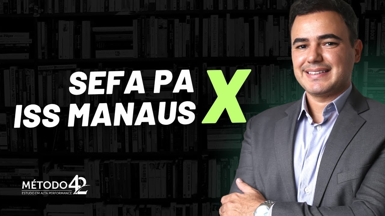 SEFA PA x ISS Manaus: Dois próximos concursos na Área Fiscal na Região Norte
