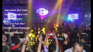 DJ Breakbeat Haruskah Aku Mati FULL BASS