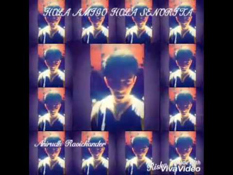 ANIRUDH HOLA AMIGO Song Video
