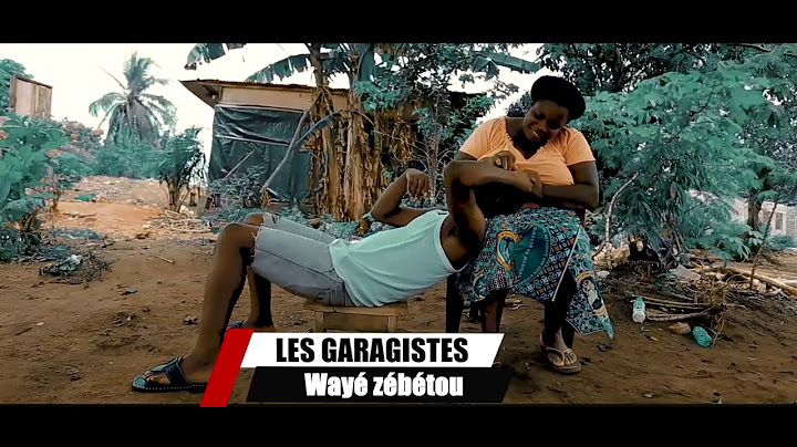 Les garagistes WAYÉ ZEBETOU