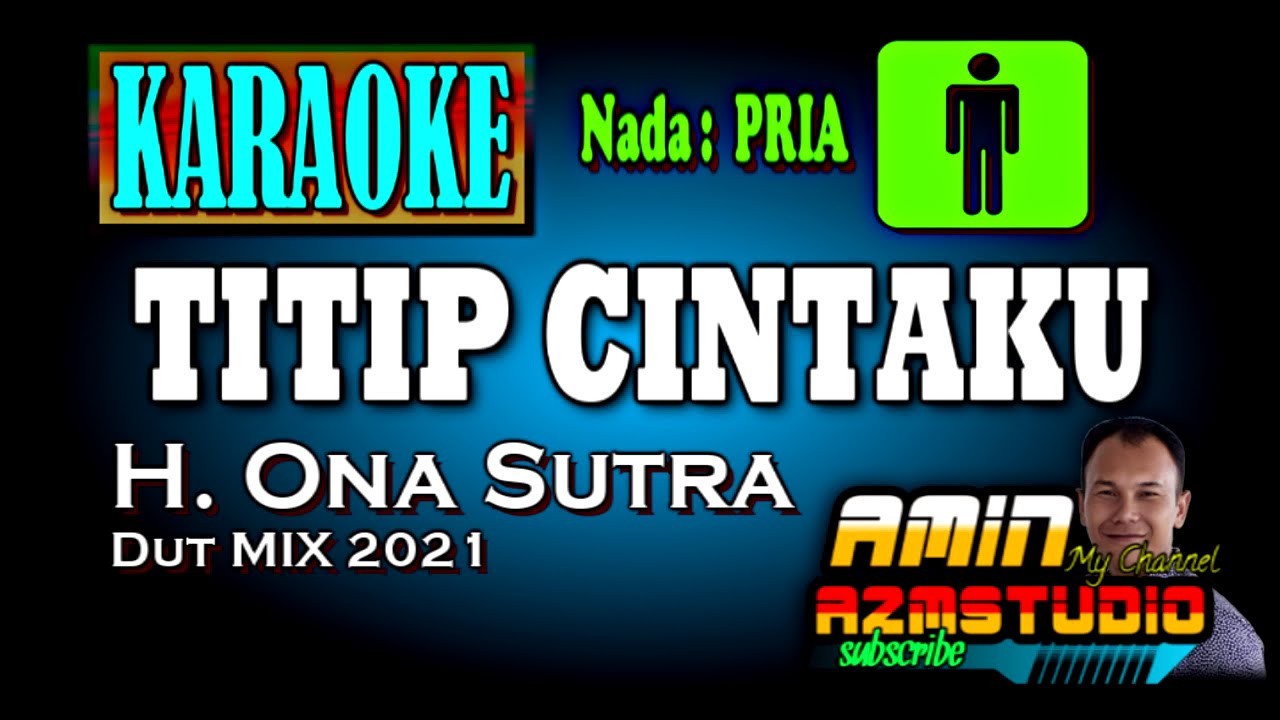 TITIP CINTAKU Ona Sutra KARAOKE Nada PRIA