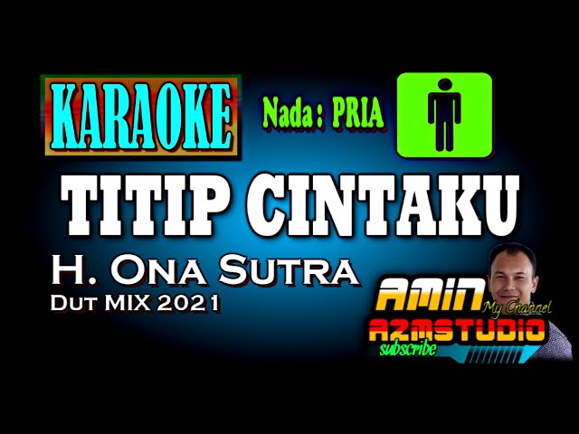 TITIP CINTAKU Ona Sutra KARAOKE Nada PRIA class=