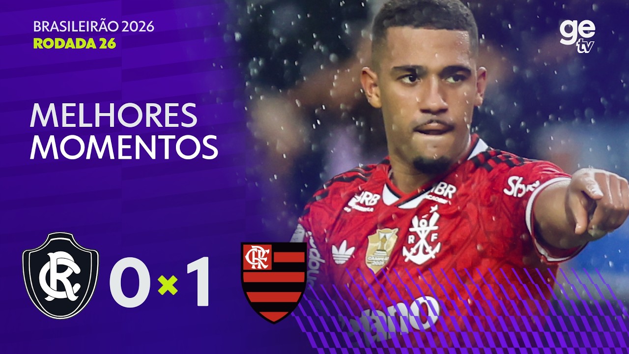 REMO 0 X 1 FLAMENGO | MELHORES MOMENTOS | 26ª RODADA | BRASILEIRÃO 2026 | ge tv