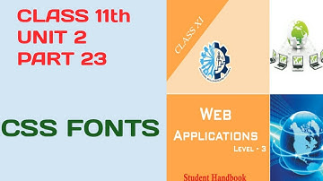 CLASS 11th ||WEB APPLICATION||UNIT_2_PART_23||WEB DEVELOPMENT USING HTML & CSS
