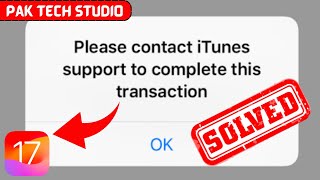 How to fix please contact itunes support to complete this transaction on iphone (2024) || iOS 17