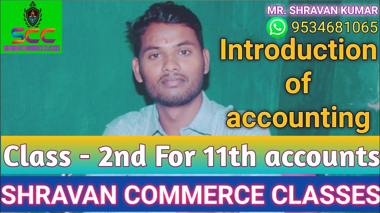 INTRODUCTION OF ACCOUNTING || BASIC CONCEPT || SHRAVAN COMMERCE CLASSES ...