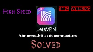 Lets Vpn Abnormal Disconnection Solved | 4g Vpn Kashmir screenshot 5