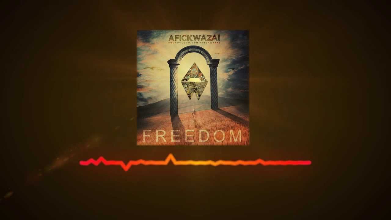 Afick WaZai - Freedom (Original Mix)