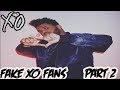 FAKE XO FANS BE LIKE ... (PART 2)