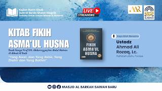 “ Yang Awal, dan Yang Akhir ” | Ustadz Ahmad Ali Rozaq, Lc. حَفِظَهُ اللهُ