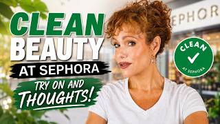 CLEAN BEAUTY AT SEPHORA| TRY ON THOUGHTS! screenshot 1