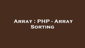 Array : PHP - Array Sorting