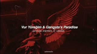 vur yüreğim✘gangsta's paradise || Music Restore