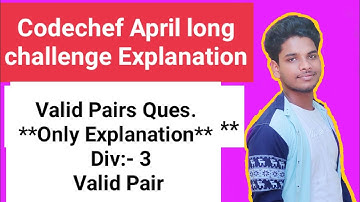 Code chef April long challenge Valid Pair question explanation in Hindi **Only Explanation**not sol