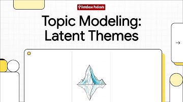Episode 24 – Topic Modeling with LDA: Finding Hidden Themes in Text | @DatabasePodcasts