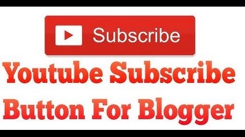 Subscribe Button || How To Add Youtube Subscribe Button In Website or Blogspot