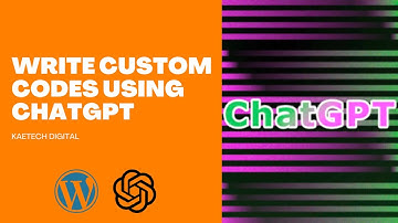 How to use ChatGPT to create custom codes for your WordPress website