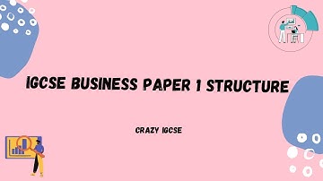 IGCSE BUSINESS PAPER 1 STRUCTURE | 0450